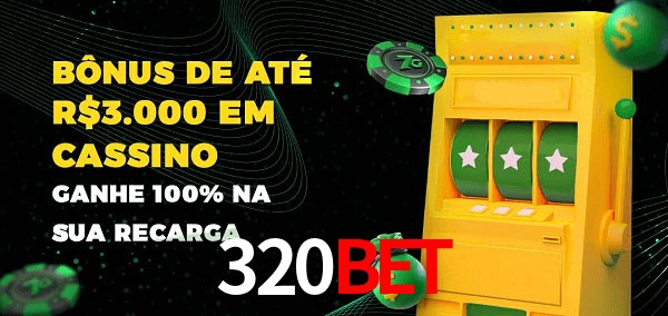 320bet melhor bônus de depósito